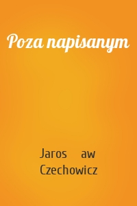 Poza napisanym