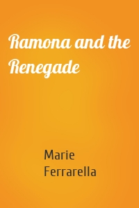 Ramona and the Renegade