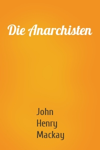 Die Anarchisten