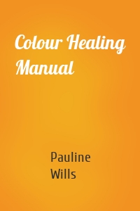 Colour Healing Manual