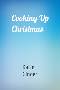Cooking Up Christmas
