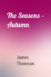 The Seasons — Autumn