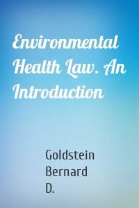 Environmental Health Law. An Introduction