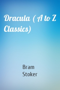 Dracula ( A to Z Classics)