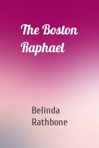 The Boston Raphael