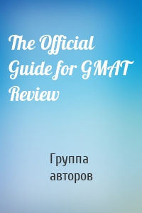 The Official Guide for GMAT Review