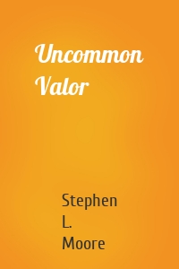 Uncommon Valor