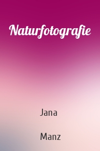 Naturfotografie