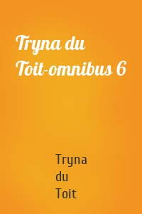 Tryna du Toit-omnibus 6