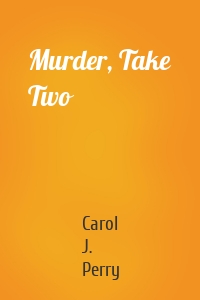 Murder, Take Two