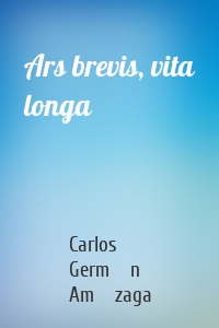 Ars brevis, vita longa