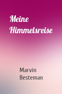 Meine Himmelsreise