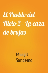 El Pueblo del Hielo 2 - La caza de brujas