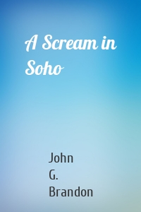 A Scream in Soho