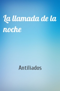 La llamada de la noche