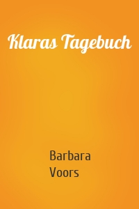 Klaras Tagebuch