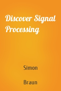 Discover Signal Processing