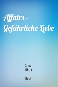 Affairs - Gefährliche Liebe