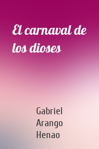 El carnaval de los dioses