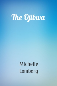 The Ojibwa