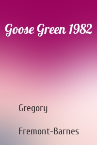 Goose Green 1982