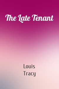 The Late Tenant