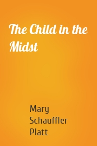 The Child in the Midst