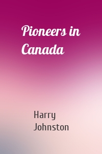 Pioneers in Canada