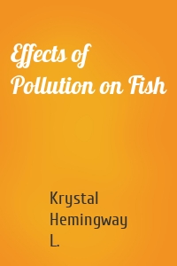 Effects of Pollution on Fish