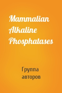 Mammalian Alkaline Phosphatases