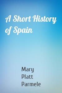 A Short History of Spain