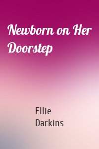 Newborn on Her Doorstep