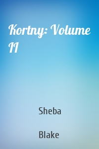 Kortny: Volume II