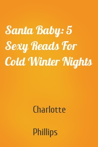 Santa Baby: 5 Sexy Reads For Cold Winter Nights