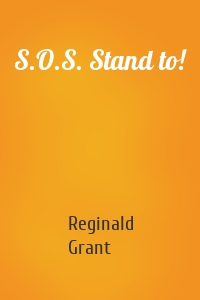 S.O.S. Stand to!
