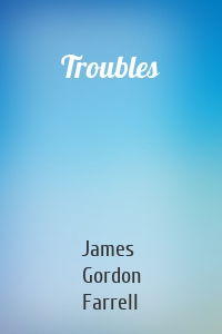 Troubles