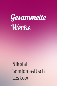 Gesammelte Werke