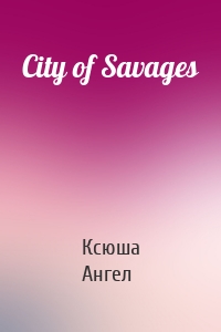 City of Savages