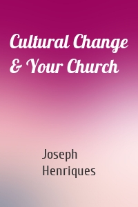 Cultural Change & Your Church