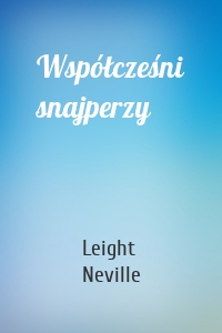 Współcześni snajperzy