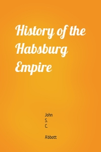 History of the Habsburg Empire