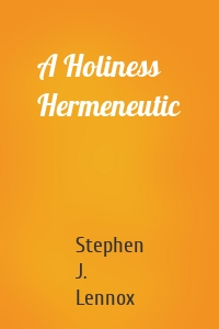 A Holiness Hermeneutic