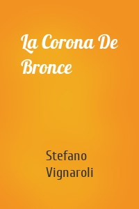 La Corona De Bronce