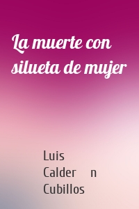 La muerte con silueta de mujer