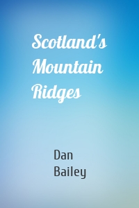 Scotland's Mountain Ridges