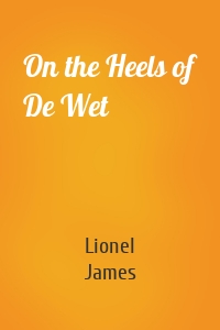 On the Heels of De Wet