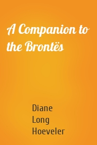 A Companion to the Brontës