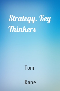 Strategy. Key Thinkers