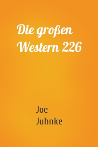 Die großen Western 226