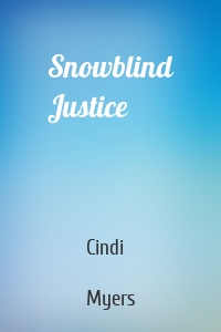 Snowblind Justice